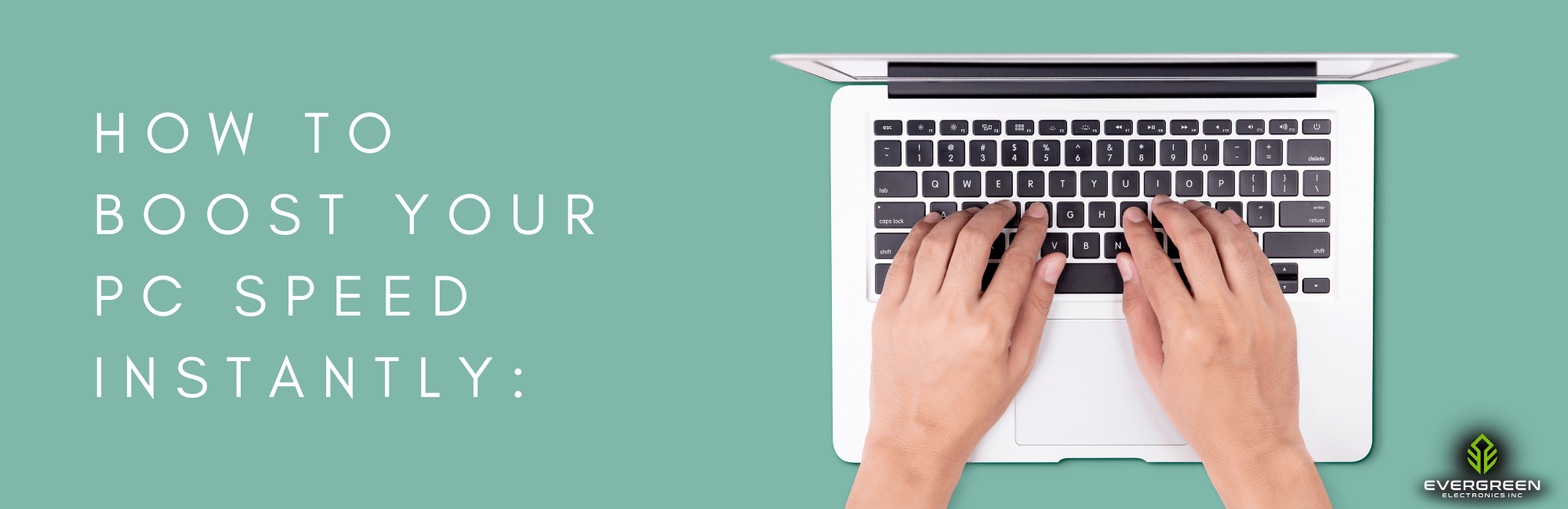 A laptop, with someone typing with "How to boost your PC speed instantly:" title